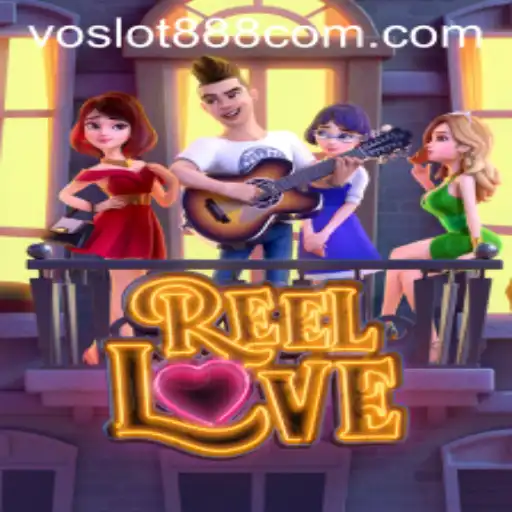 Exploring the Enchantment of ReelLove at voslot888.com