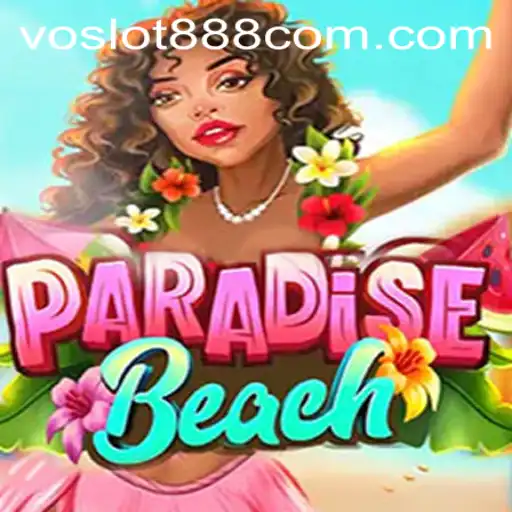 Embark on an Exotic Escape with ParadiseBeach on voslot888.com
